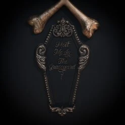 Meet Me In The Graveyard - Coffin Plaque