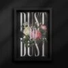 Dust To Dust Print