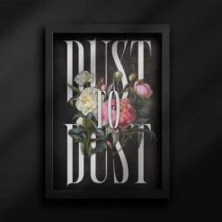 Dust To Dust Print